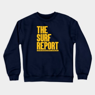 The Surf Report Crewneck Sweatshirt